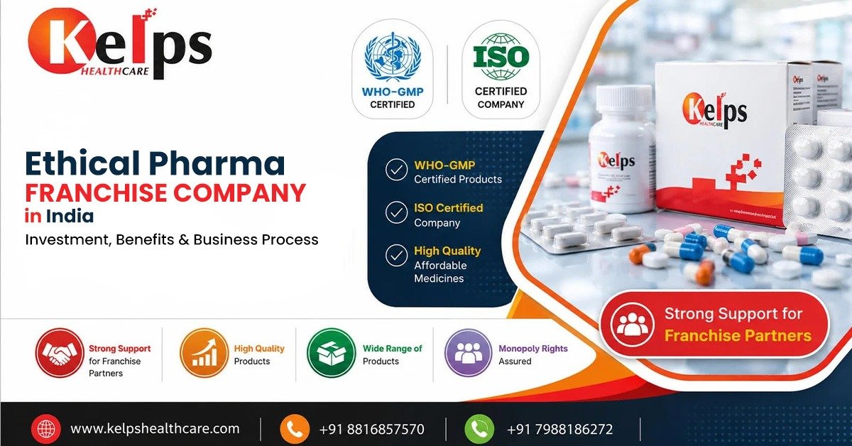 Ethical Pharma Franchise Company in India: Investment, Benefits and Business Process